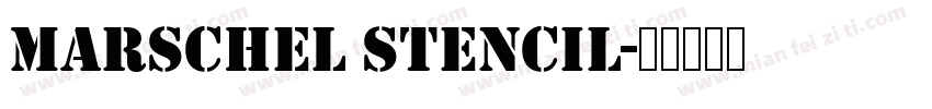 Marschel Stencil字体转换